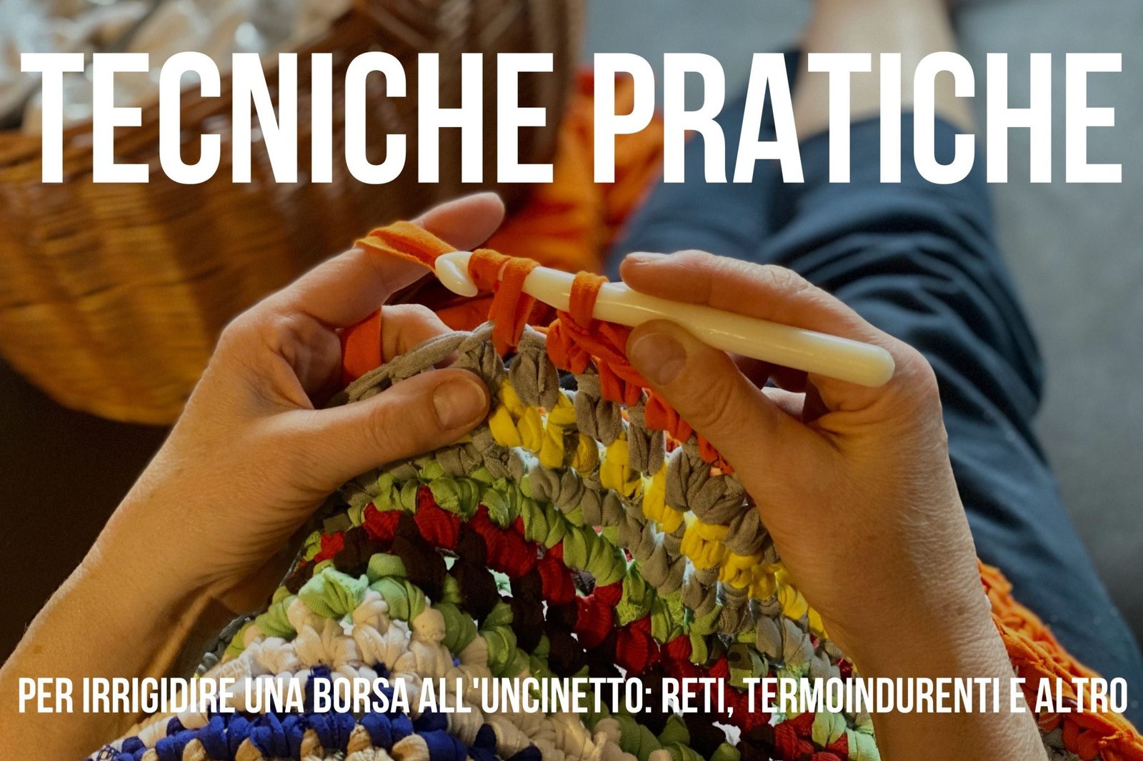 come fare una borsa all uncinetto